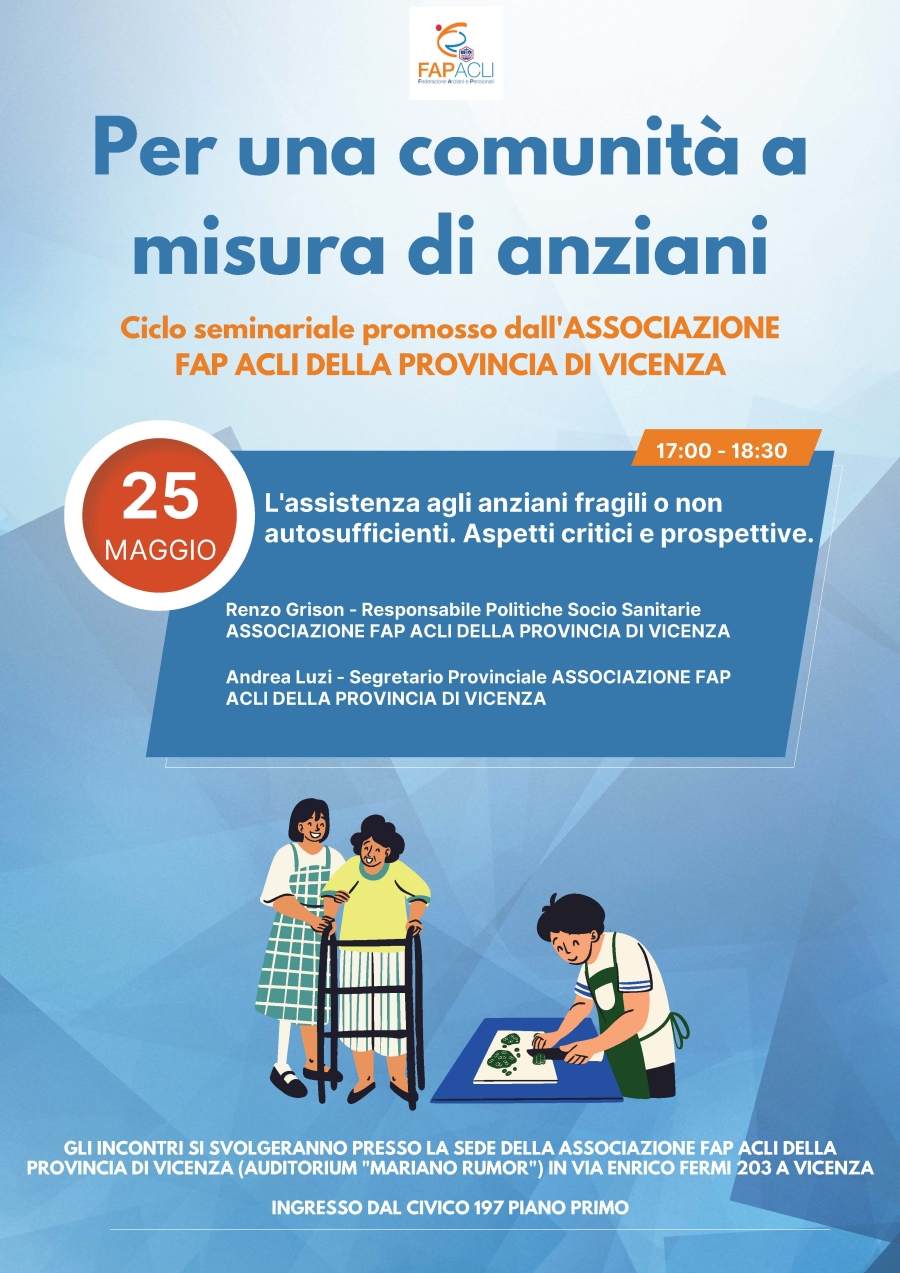 “L’assistenza agli anziani fragili o non autosufficienti. Aspetti critici e prospettive” il 25 maggio a Vicenza